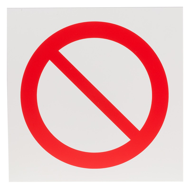 1 pcs - Plastic General Prohibition Prohibition Sign, None