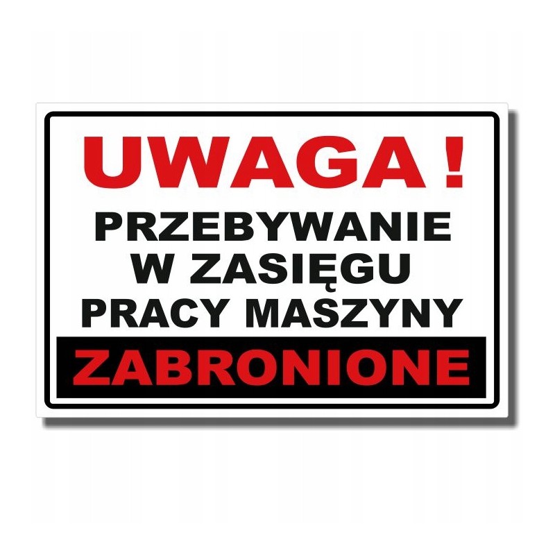 Sticker prohibition to stay within the range of the machine