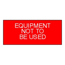 1 Bag of 140 - RS PRO Adhesive Pre-Printed Adhesive Label-Equipment Not To Be Used-. Quantity: 140