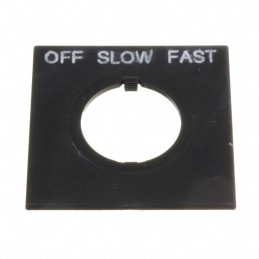 1 pcs : HWAS-310 - 22MM OFF-SLOW-FAST NAMEPLATE