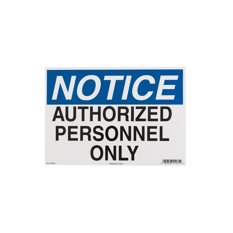 1 pcs : 597-00080 - NOTICE SIGN, 7' X 10', AUTHORIZE