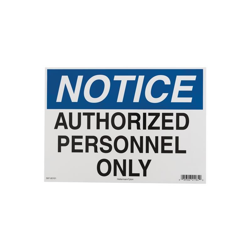 1 pcs : 597-00101 - NOTICE SIGN, 10' X 14', AUTHORIZ